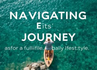 Navigating Life’s Journey: Essential Tips for a Fulfilling Lifestyle Navigating Life's Journey: Essential Tips for a Fulfilling Lifestyle